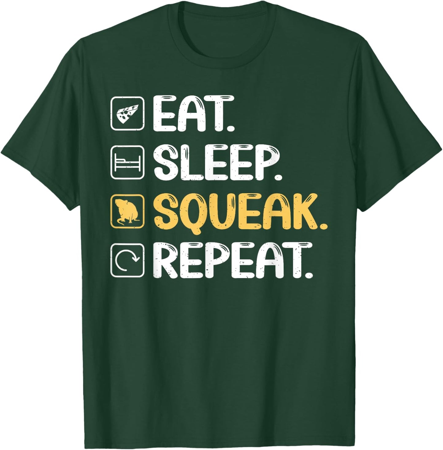 Eat Sleep Squeak Repeat Mouse T-Shirt - T-Shirt | Forest