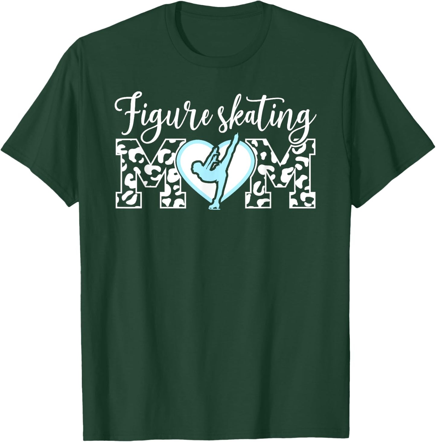 Figure Skating Mom Heart Mom Of A Figure Skater Mother T-Shirt - T-Shirt | Forest