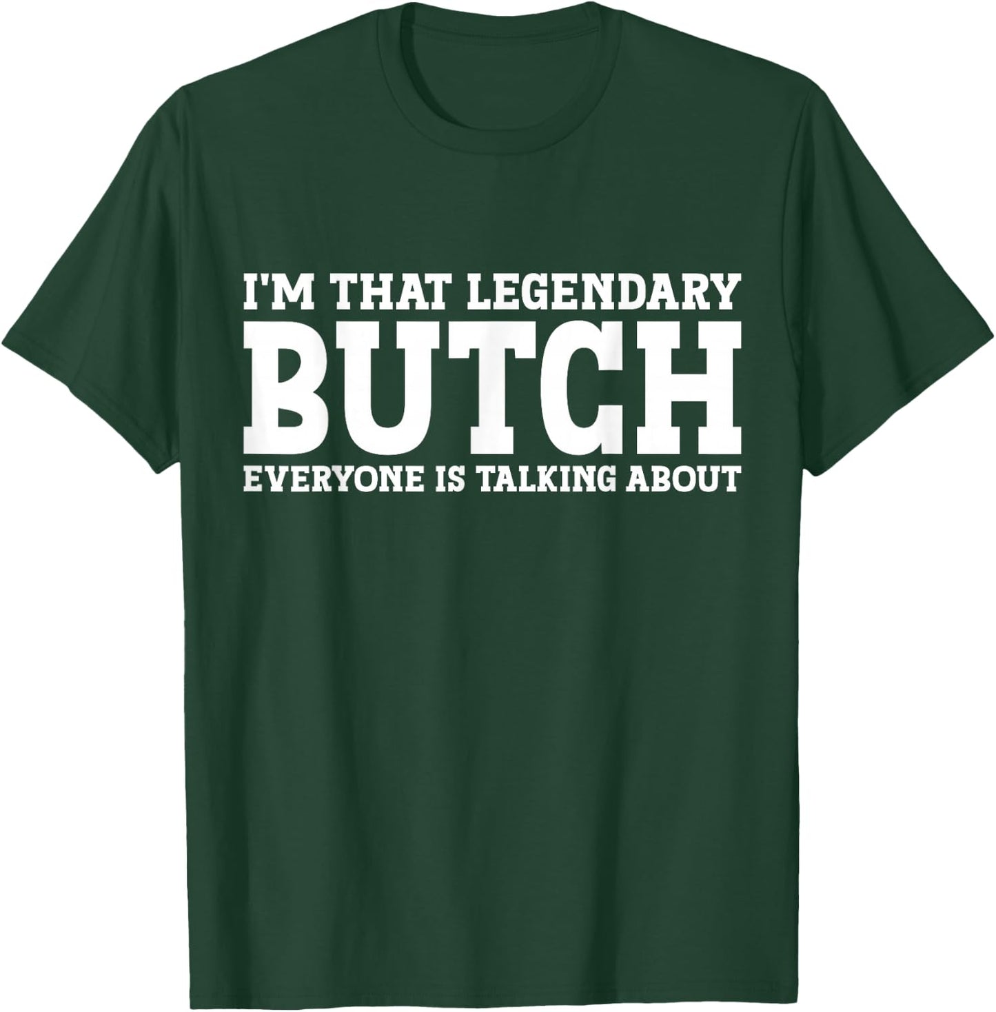 Butch Gifts Butch Personal Name First Name Funny Butch T-Shirt - T-Shirt | Forest