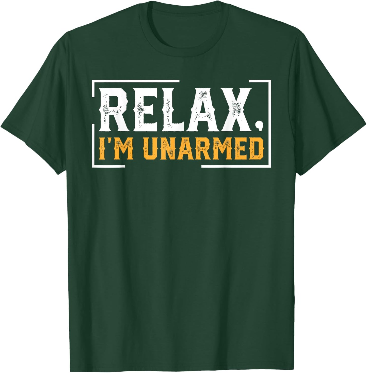 Relax I’m Unarmed Funny Hand Amputee T-Shirt - T-Shirt | Forest