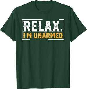 Relax I’m Unarmed Funny Hand Amputee T-Shirt - T-Shirt | Forest