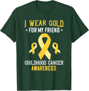 Childhood Cancer Awareness I Wear Gold For My Friend T-Shirt - T-Shirt | Forest
