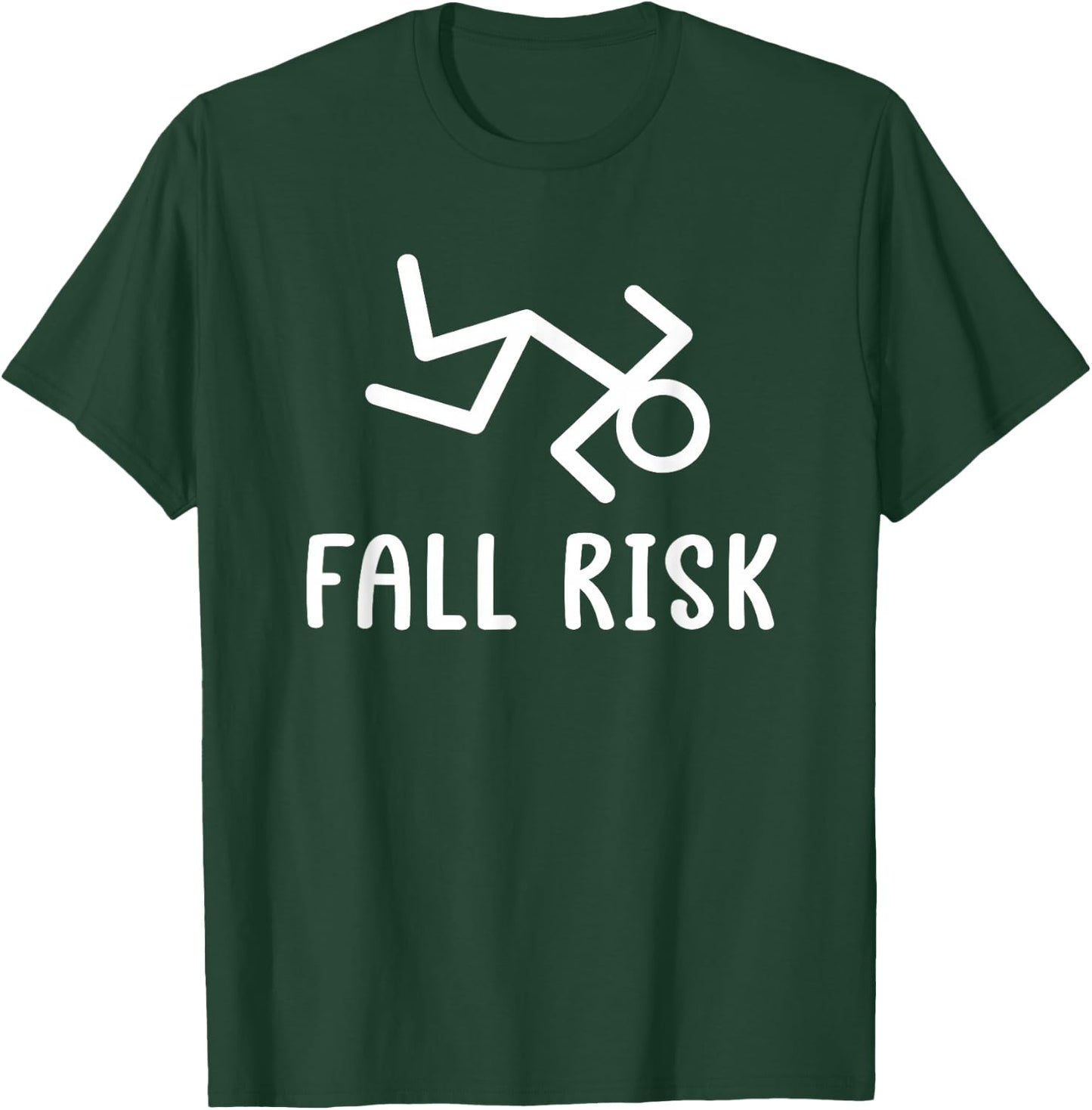 Fall Risk T-Shirt - T-Shirt | Forest