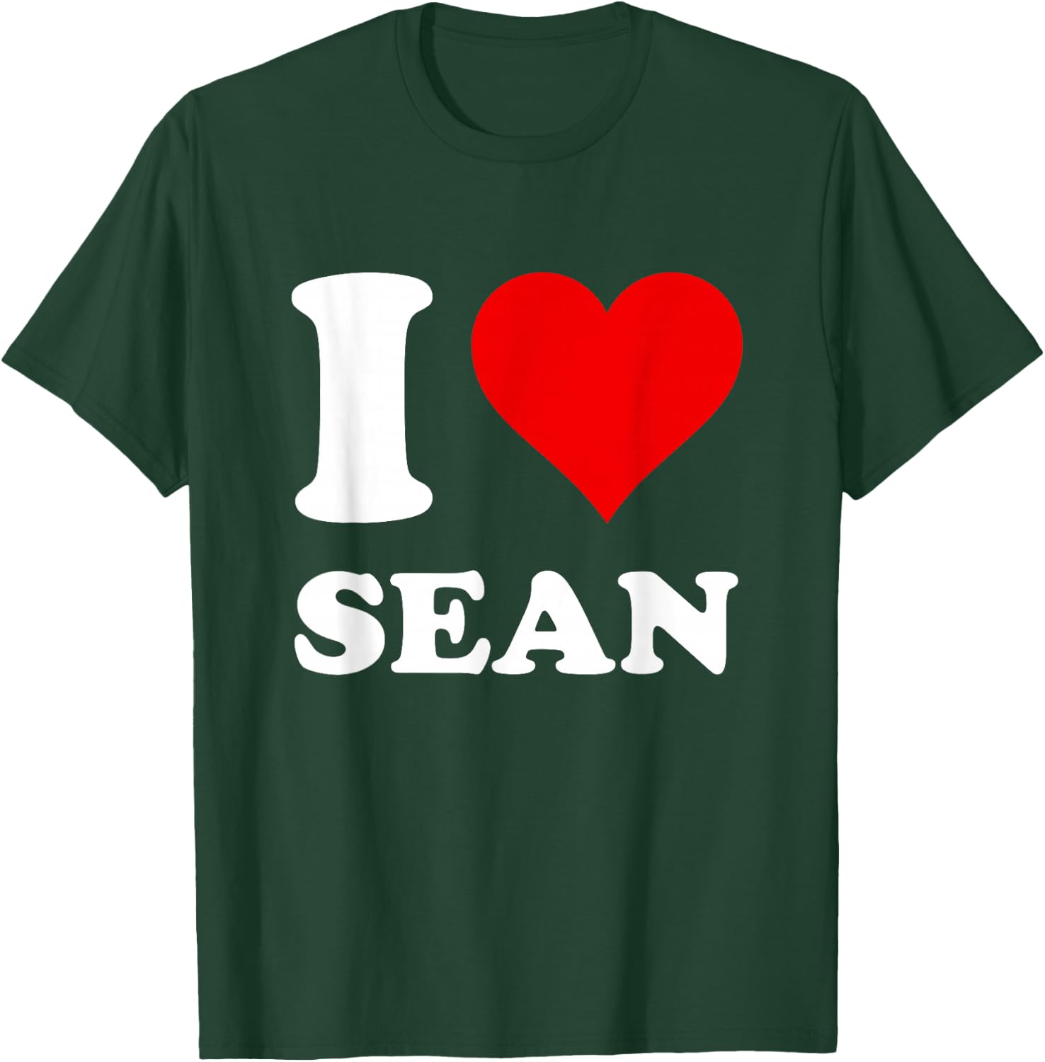 Red Heart I Love Sean T-Shirt - T-Shirt | Forest