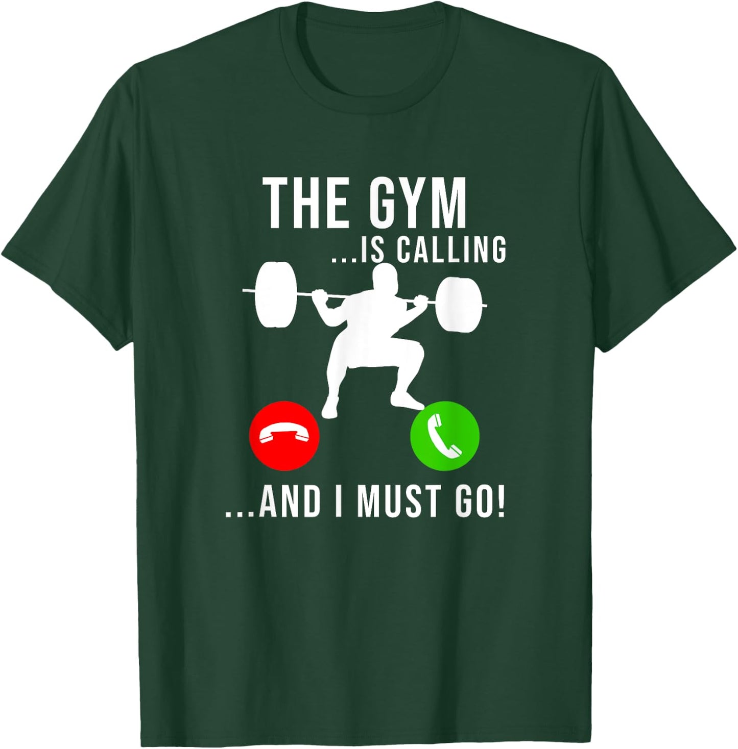 Gym Is Calling Workout Fitness Bodybuilding Weight Lifting T-Shirt - T-Shirt | Forest
