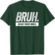 Bruh Read Your Bible T-Shirt - T-Shirt | Forest