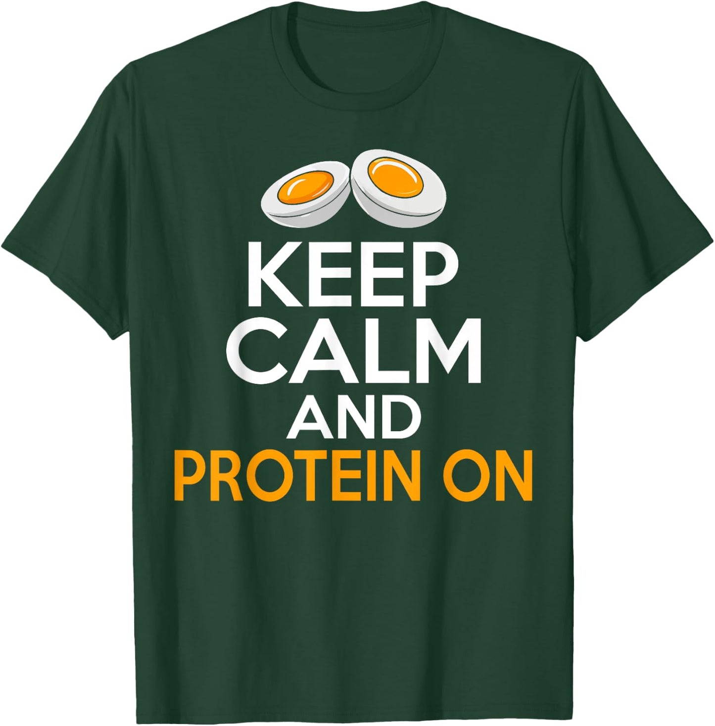 Keep Calm and Protein On Weight Lifting T-Shirt - T-Shirt | Forest