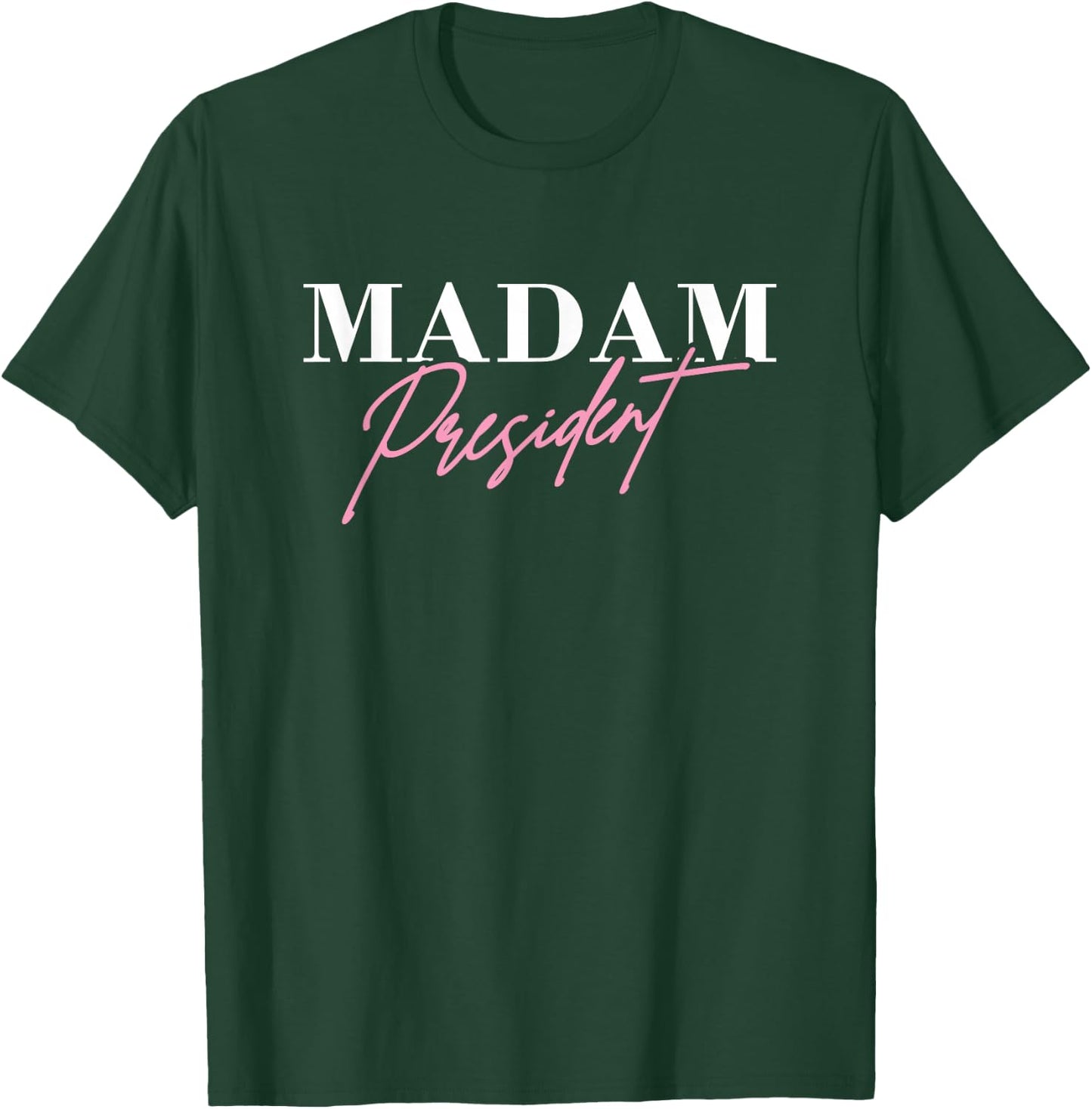 Kamala Harris Madam President Cursive Script Pink T-Shirt - T-Shirt | Forest