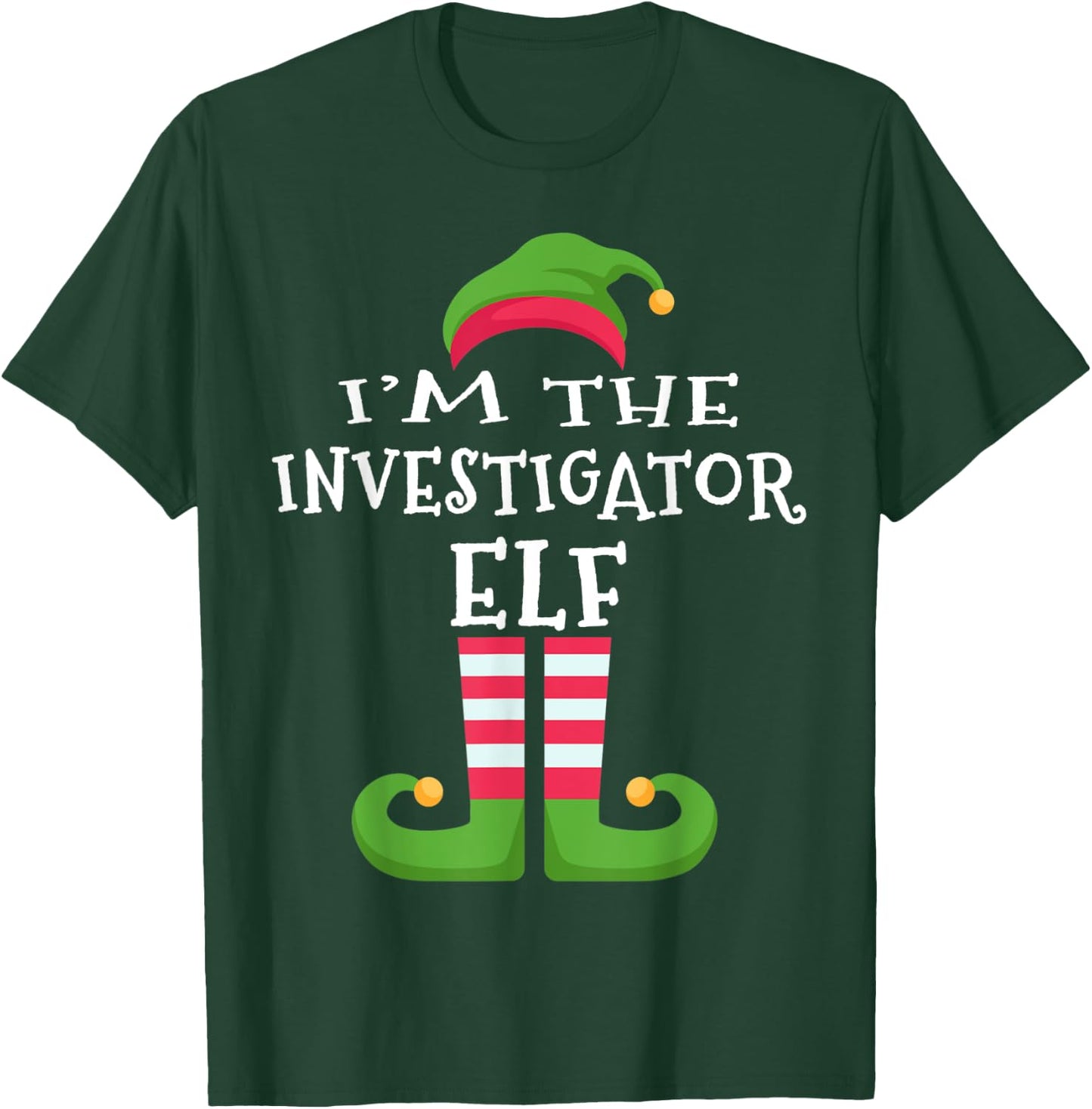 I'm The INVESTIGATOR Elf Family Matching Christmas T-Shirt - T-Shirt | Forest