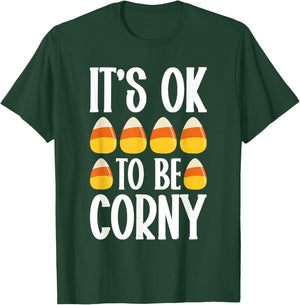 It’s Ok To Be Corny Halloween Candy Corn Spooky Treats T-Shirt - T-Shirt | Forest