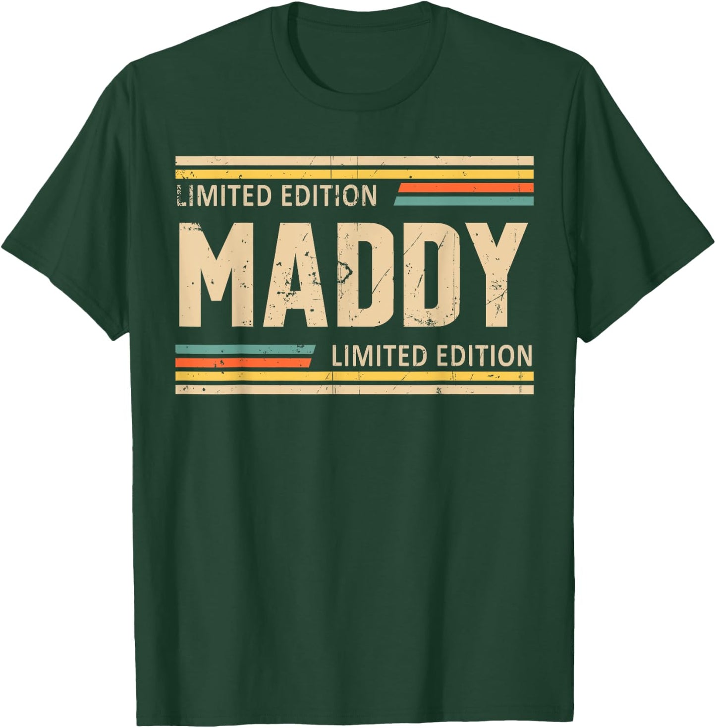 MADDY Limited Edition Shirt MADDY Name Personalized T-Shirt - T-Shirt | Forest