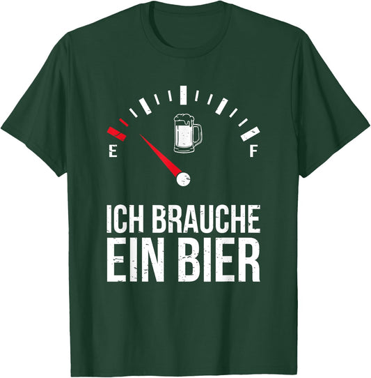 I Need a Beer Funny Drinking Humor Quote T-Shirt - T-Shirt | Forest
