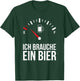 I Need a Beer Funny Drinking Humor Quote T-Shirt - T-Shirt | Forest
