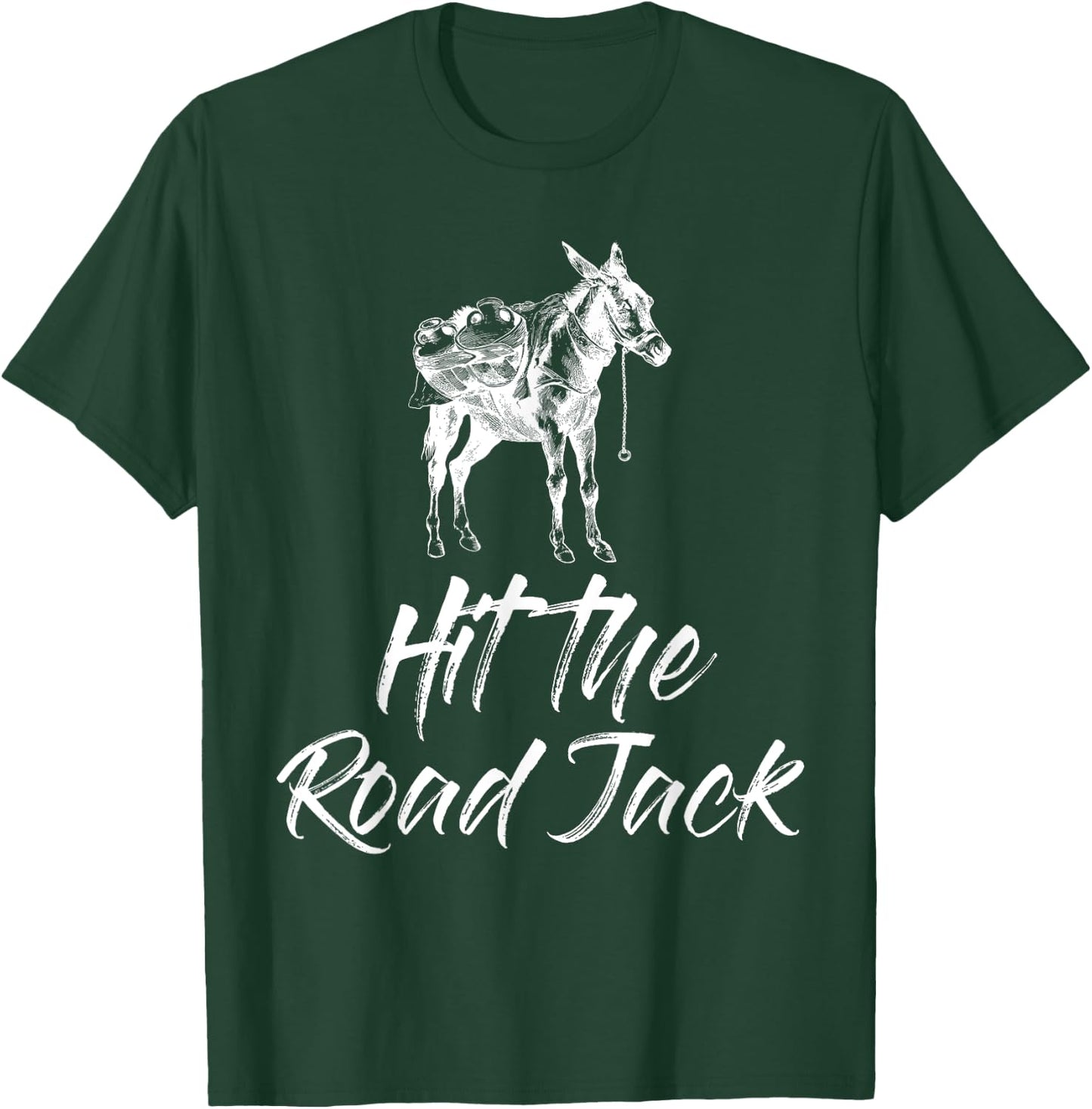 Hit the Road Jack Donkey Funny T-Shirt - T-Shirt | Forest