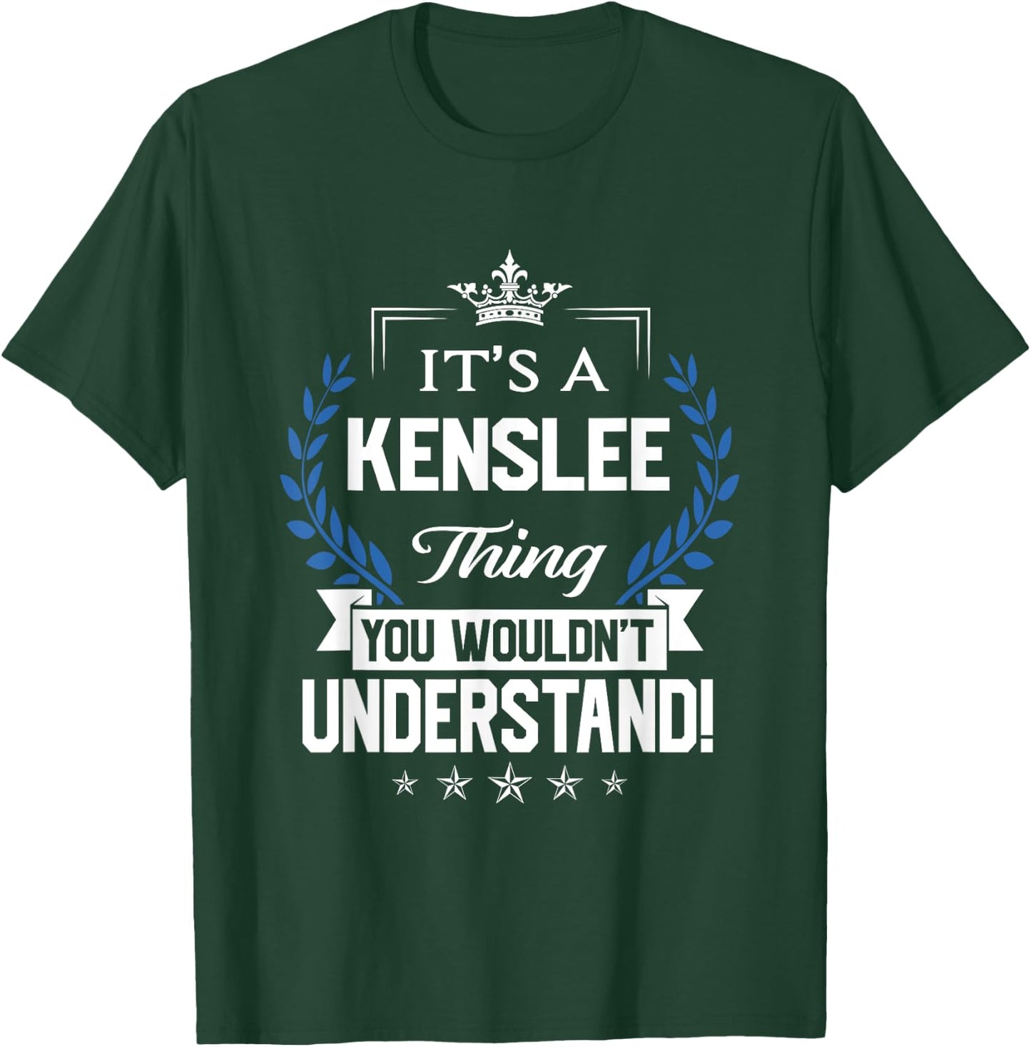 Kenslee Name - Kenslee Thing Name You Wouldn't Understand T-Shirt - T-Shirt | Forest