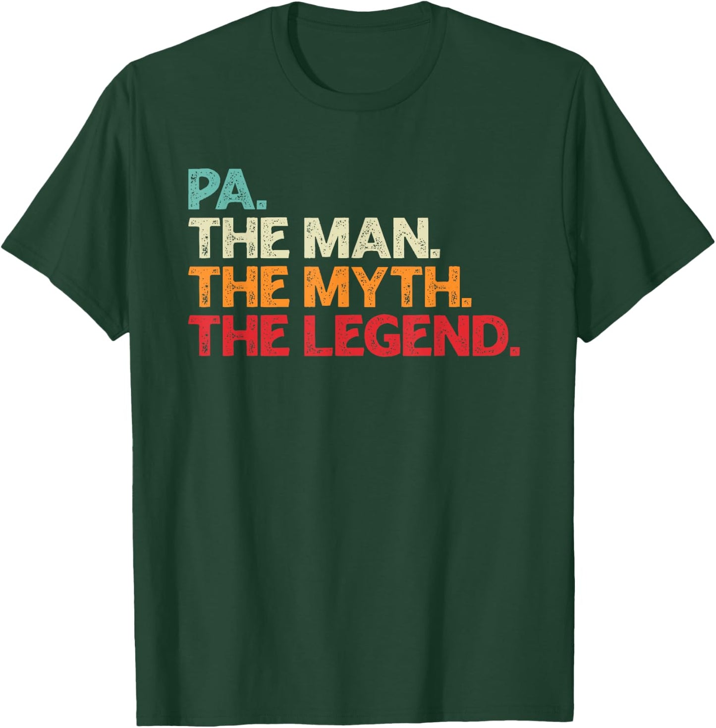 Pa Man Myth Legend Shirt For Funny Father Gifts T-Shirt - T-Shirt | Forest