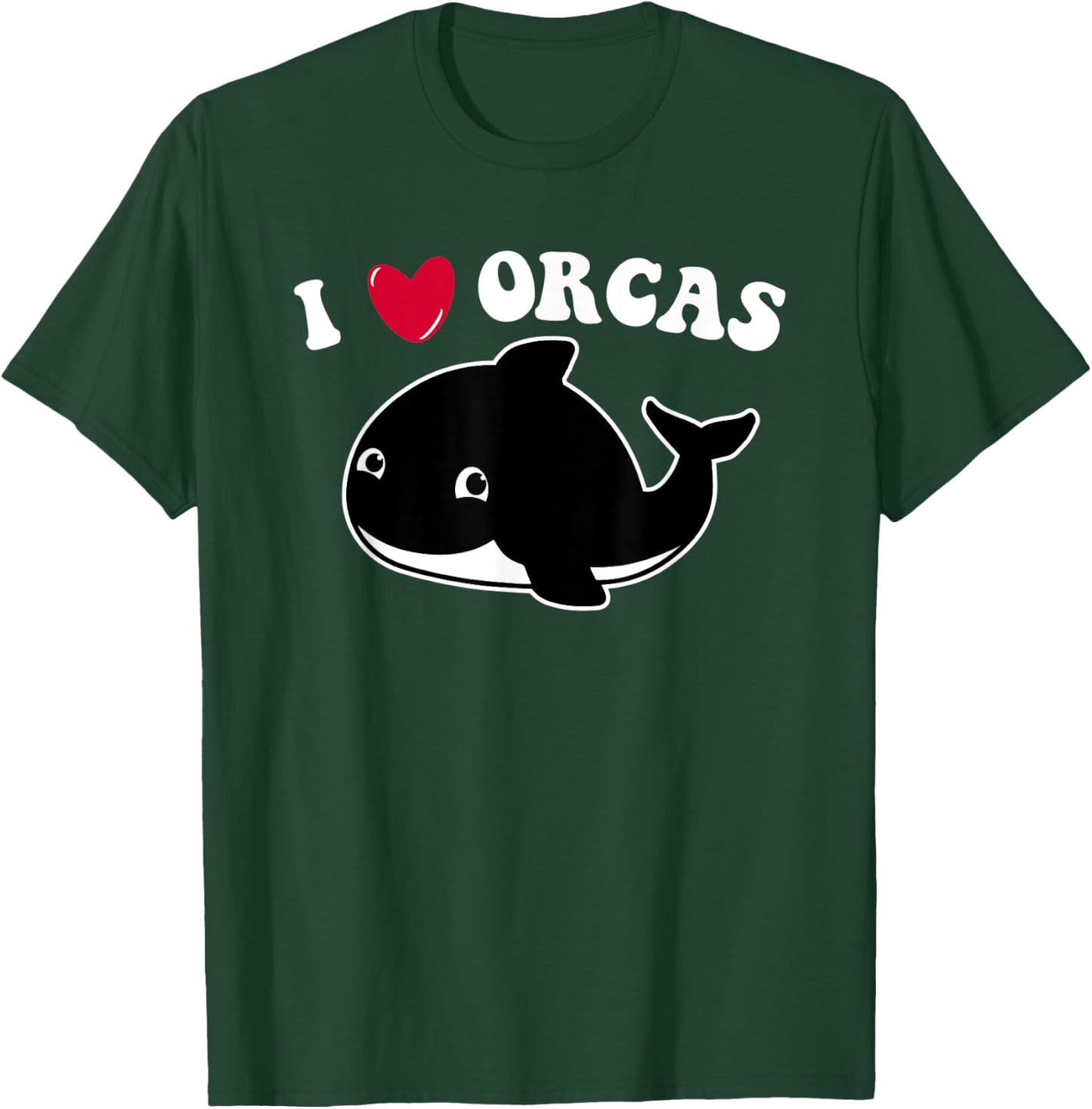 I LOVE ORCAS Heart Cute Baby Killer Whale Toddler Girls Kids T-Shirt - T-Shirt | Forest