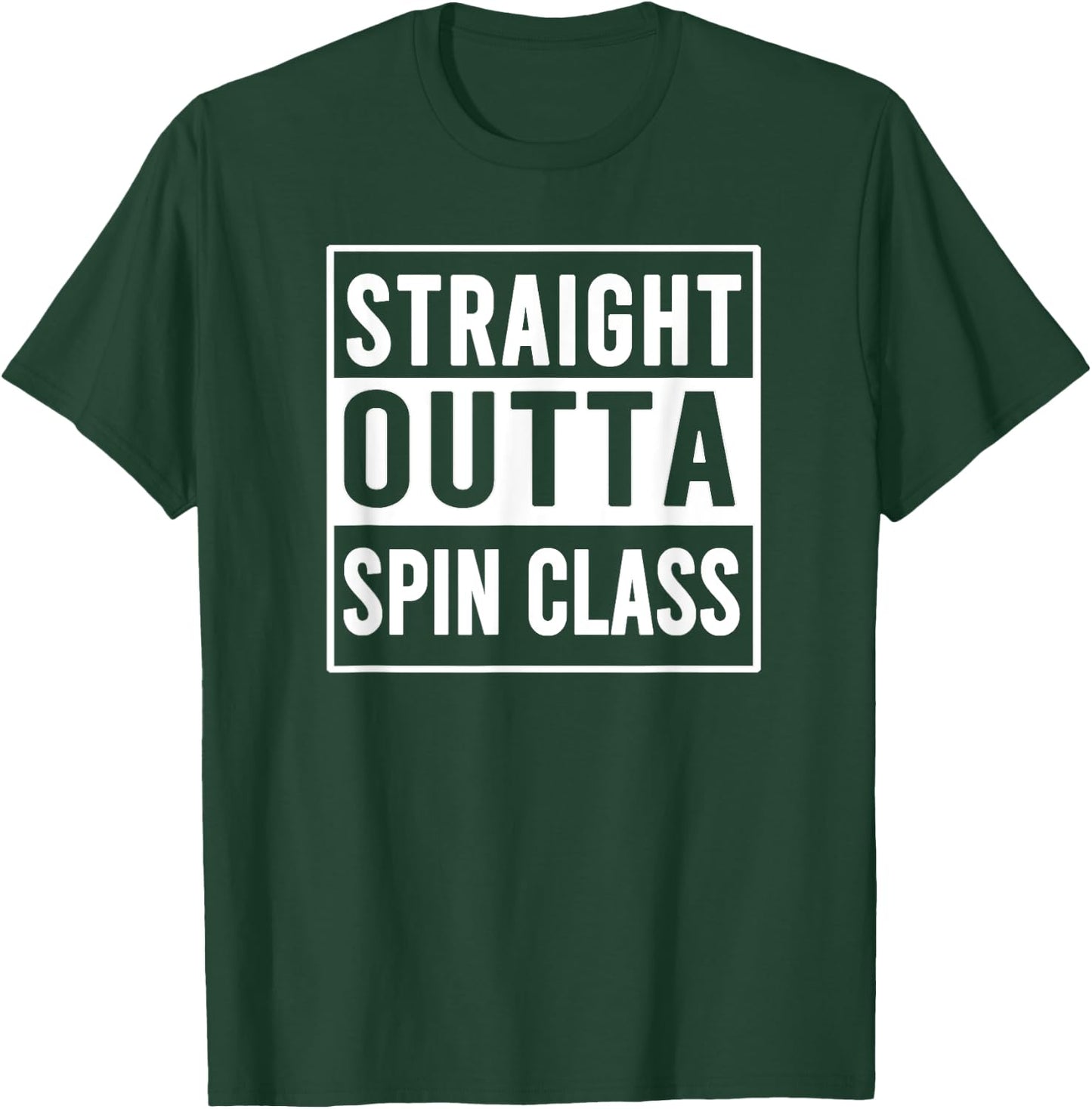 Straight Outta Spin Class Funny Gym Shirt Spin Class Gifts T-Shirt - T-Shirt | Forest