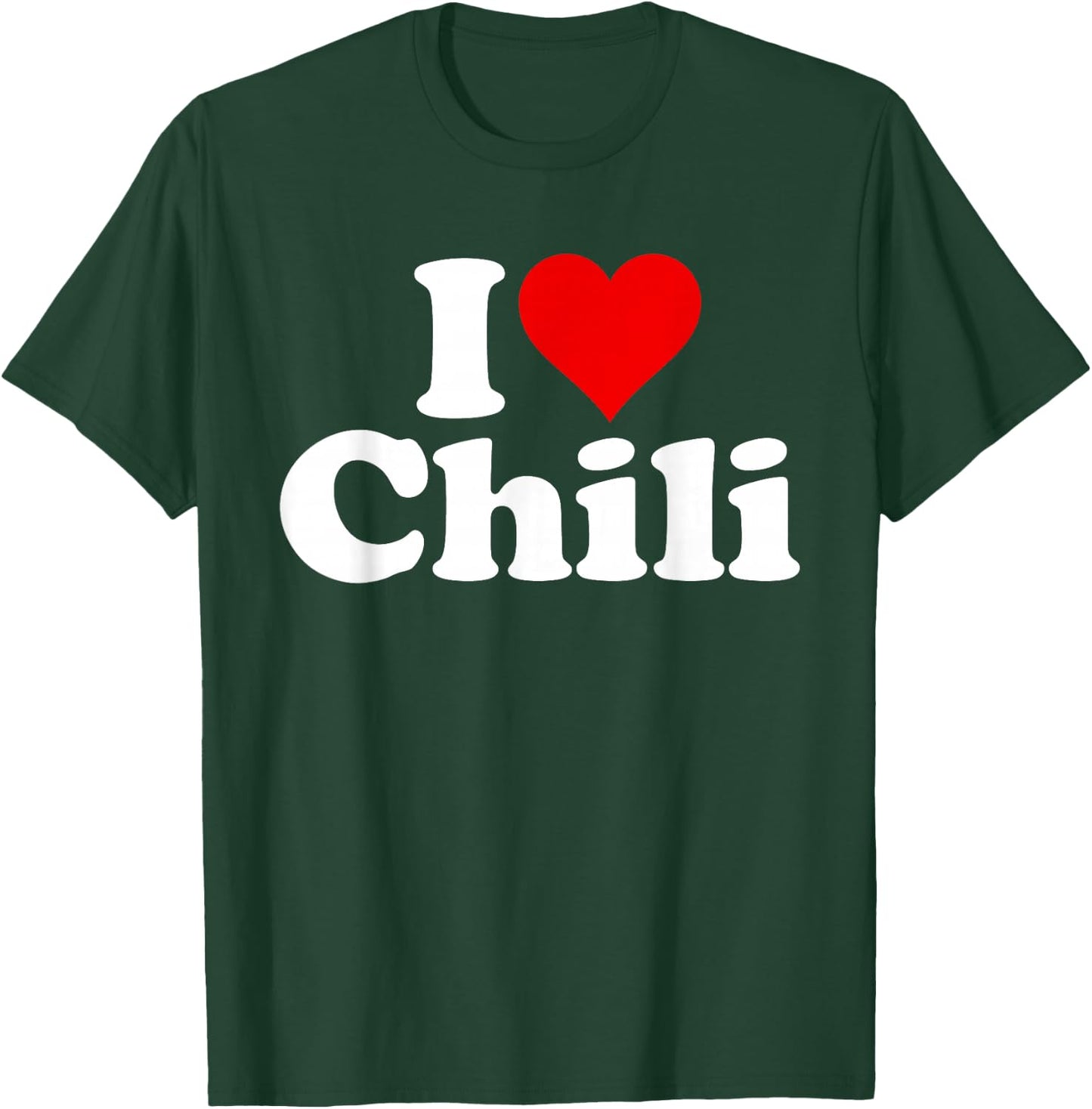 I Love Heart Chili Chili Con Carne T-Shirt - T-Shirt | Forest