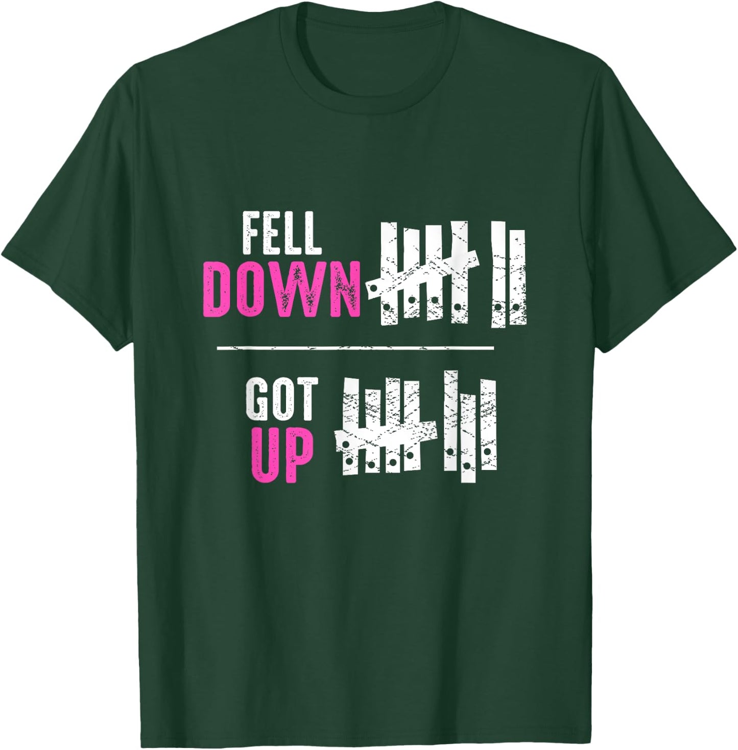 Fell Down Got Up Motivational Funny Positive Women T-Shirt - T-Shirt | Forest