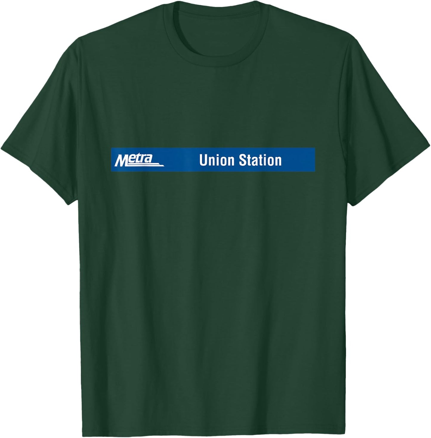 Union Station Metra Sign T-Shirt - T-Shirt | Forest