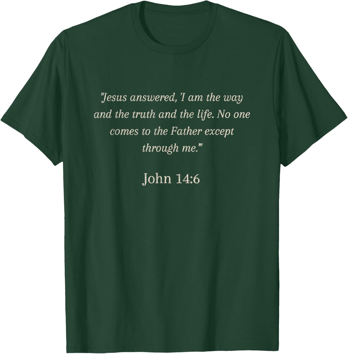 Vintage Jesus Christian Faith God Bible Verse John 14:6 T-Shirt - T-Shirt | Forest