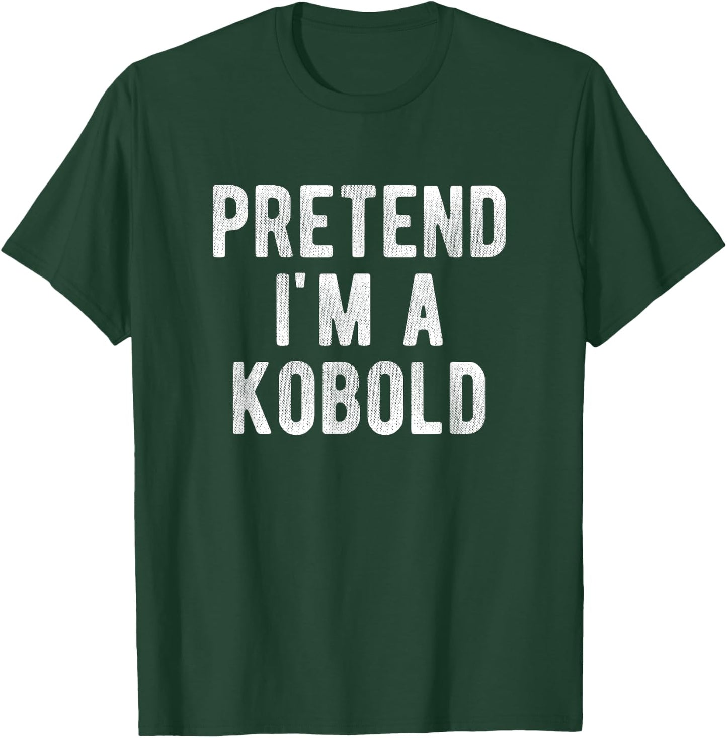 Pretend I'm A Kobold Funny Matching Halloween Costume Idea T-Shirt - T-Shirt | Forest
