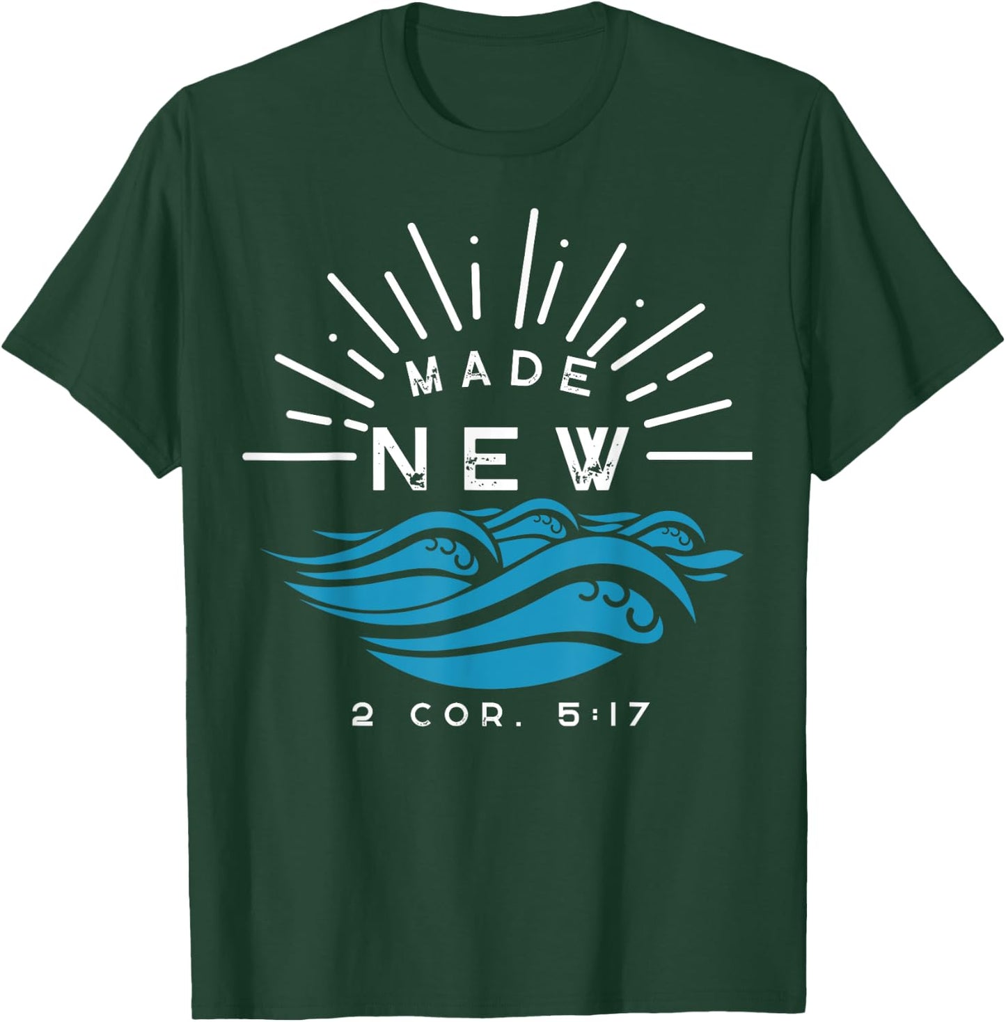 Made New Baptism with water splash 2 Corinthians 5:17 Black T-Shirt - T-Shirt | Forest