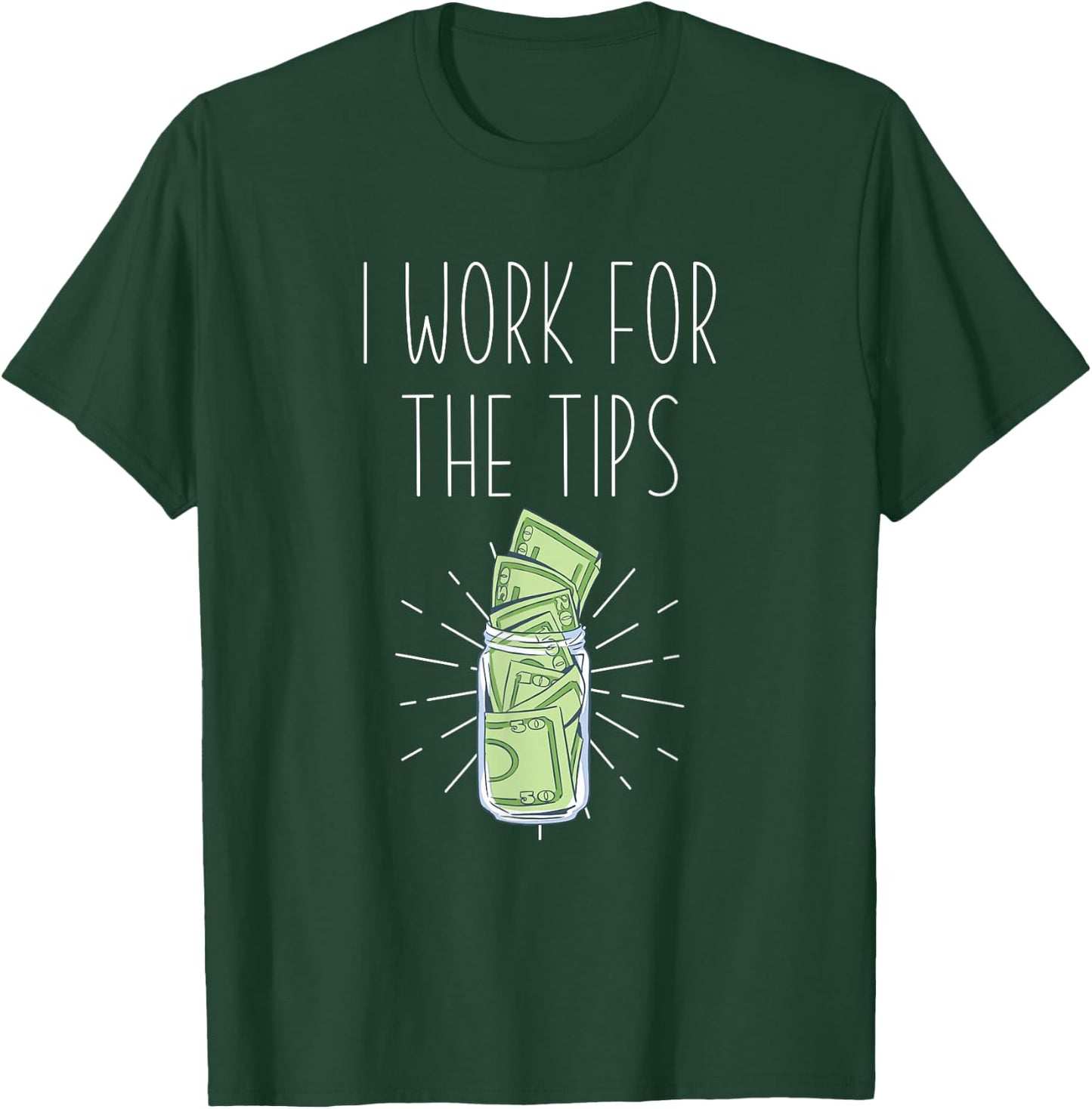 I work for tips - Mixologist Barkeeper & Bartender T-Shirt - T-Shirt | Forest