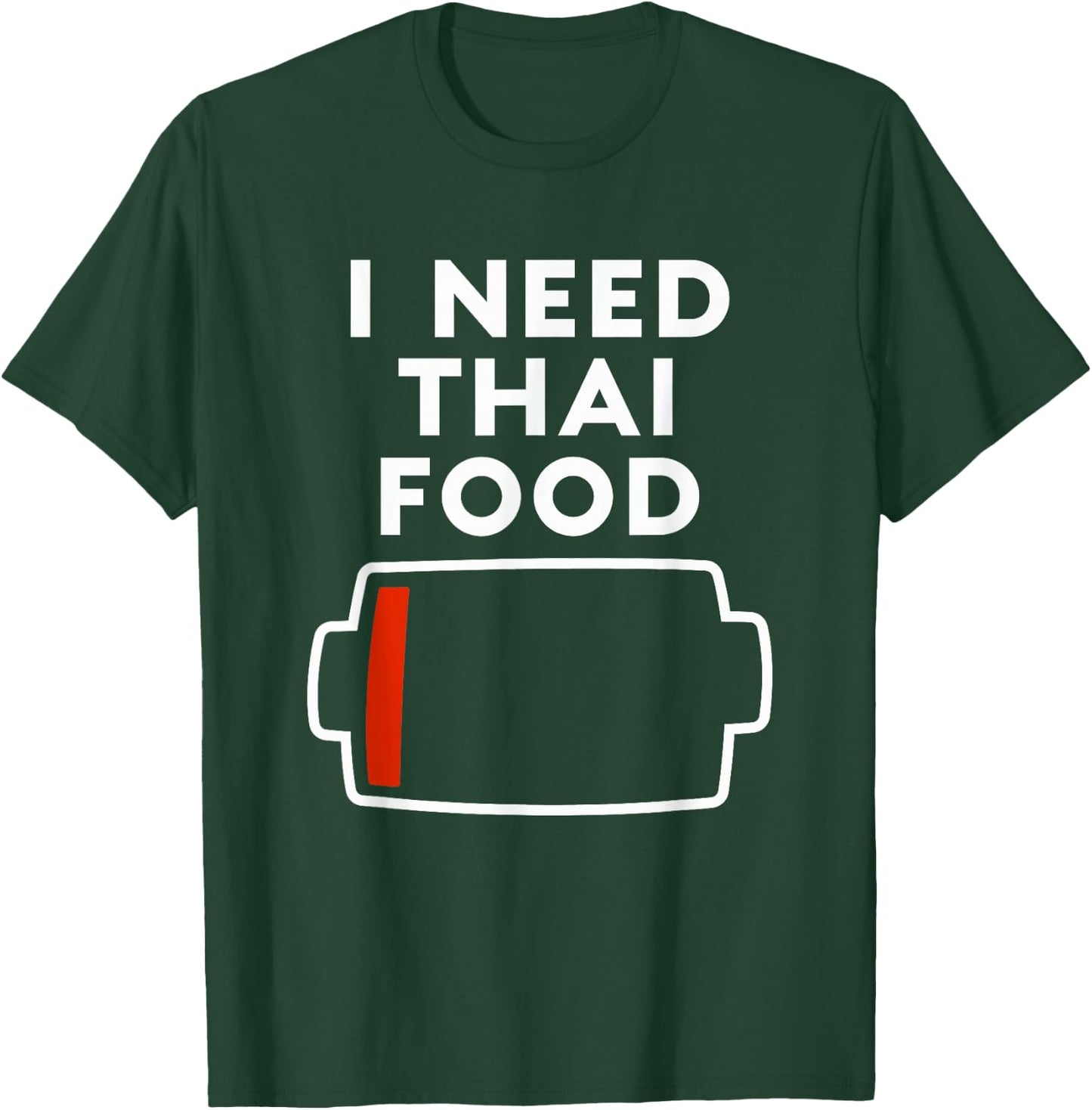 I Need Thai Food Funny Thai Food Lovers Food Love T-Shirt - T-Shirt | Forest