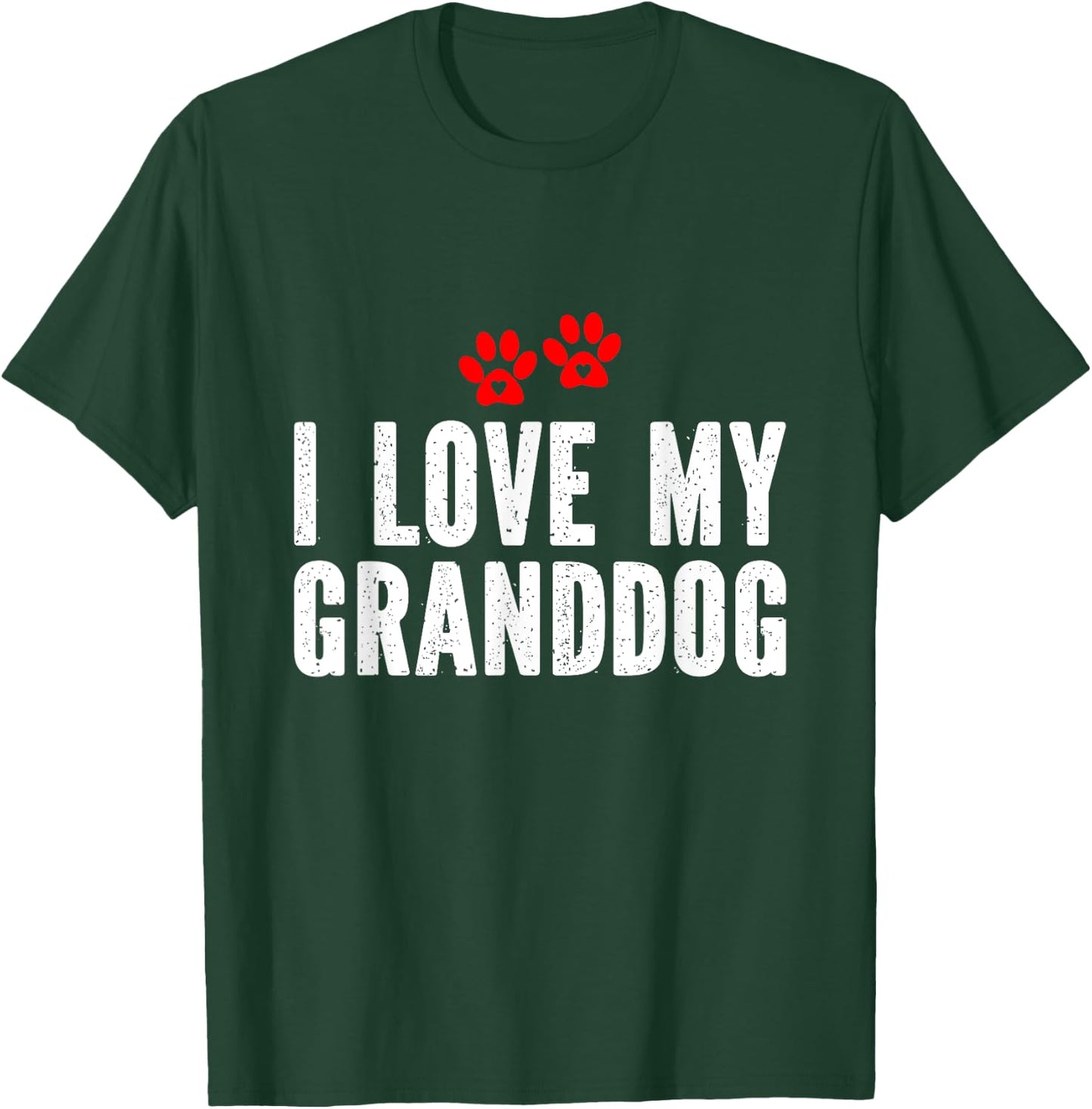 I Love My Granddog T-Shirt - T-Shirt | Forest