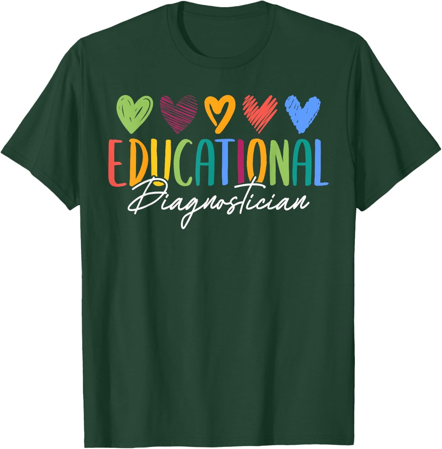 Cute Educational Diagnostician Job T-Shirt - T-Shirt | Forest