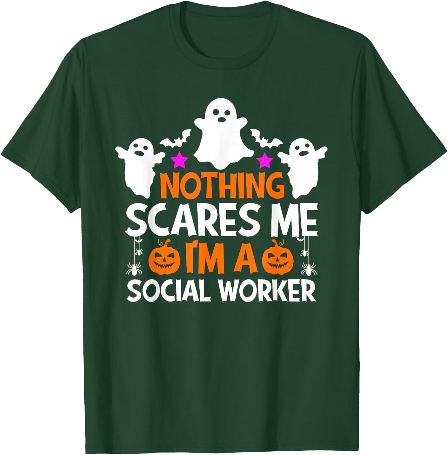 Nothing Scares Me I'm A Social Worker Funny Halloween T-Shirt - T-Shirt | Forest