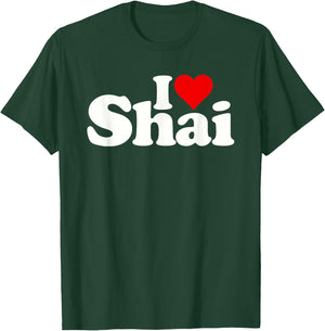 I Love Heart Shai Name on a T-Shirt - T-Shirt | Forest