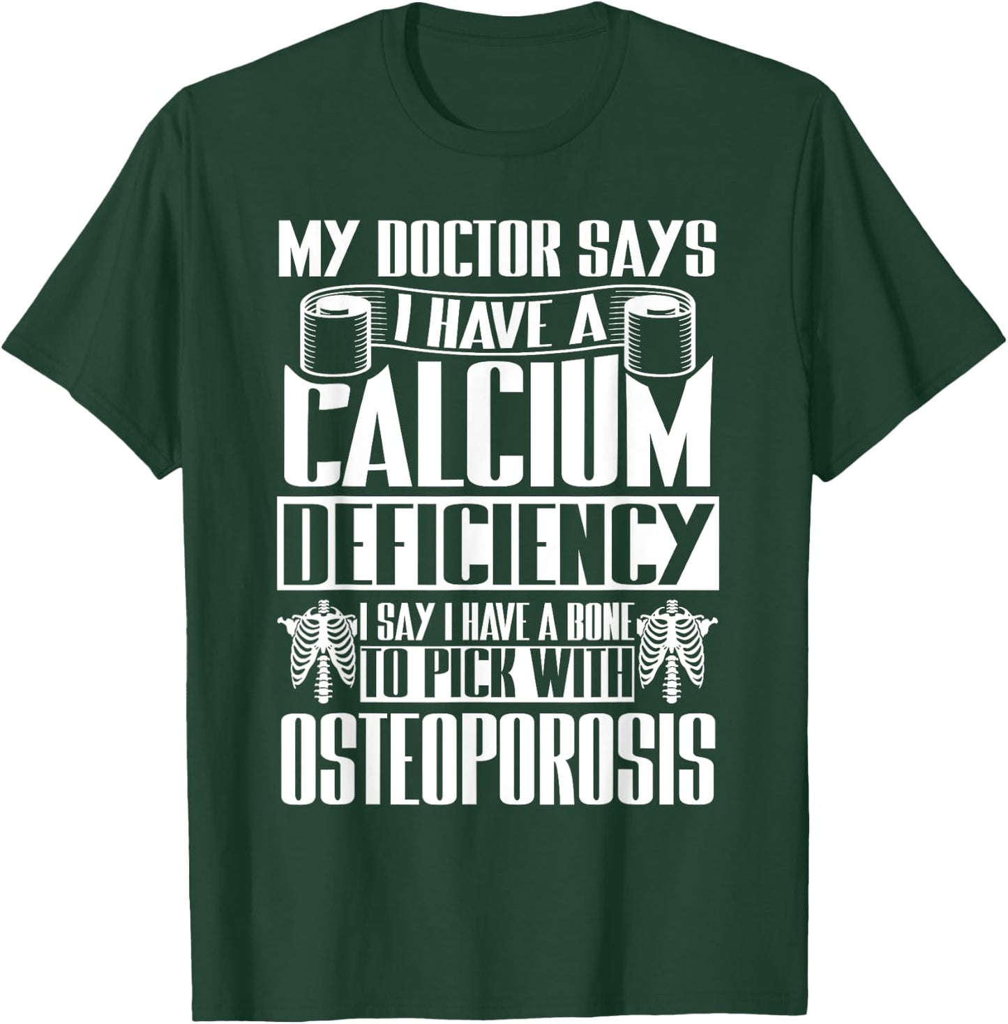 Osteoporosis Awareness T-Shirt - T-Shirt | Forest