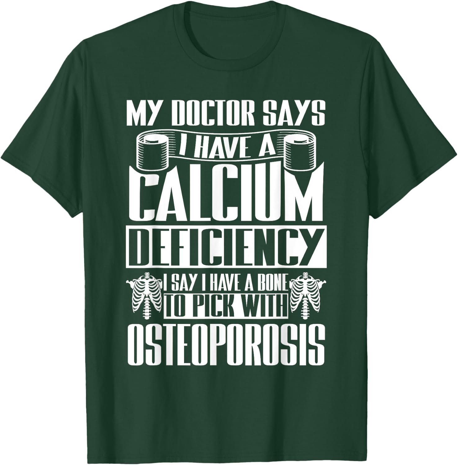 Osteoporosis Awareness T-Shirt - T-Shirt | Forest