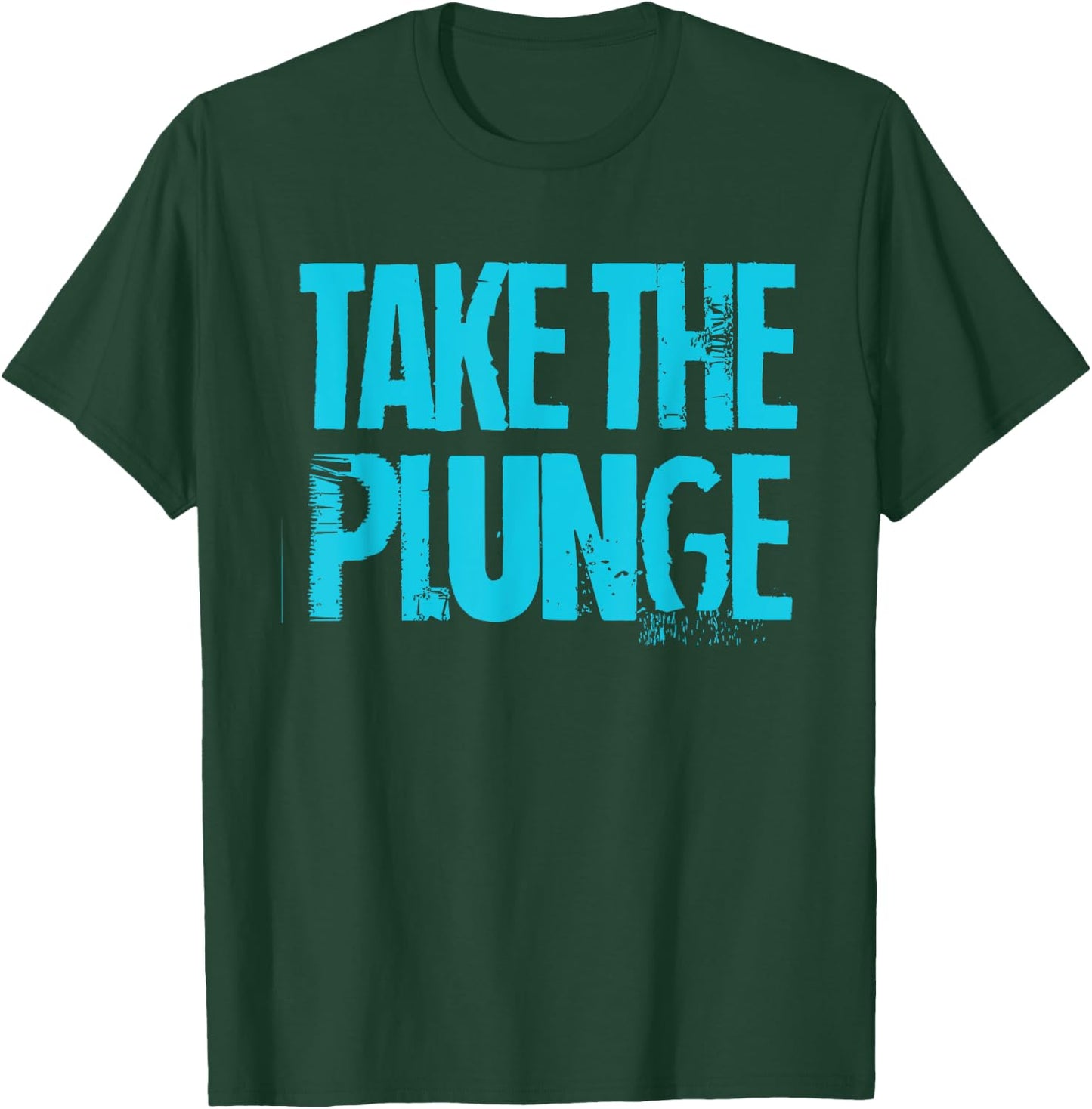 Take The Plunge Cold Plunge Ice Bath T-Shirt - T-Shirt | Forest