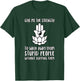 Give Me Strength to Walk Away from Stupid People Slapping T-Shirt - T-Shirt | Forest