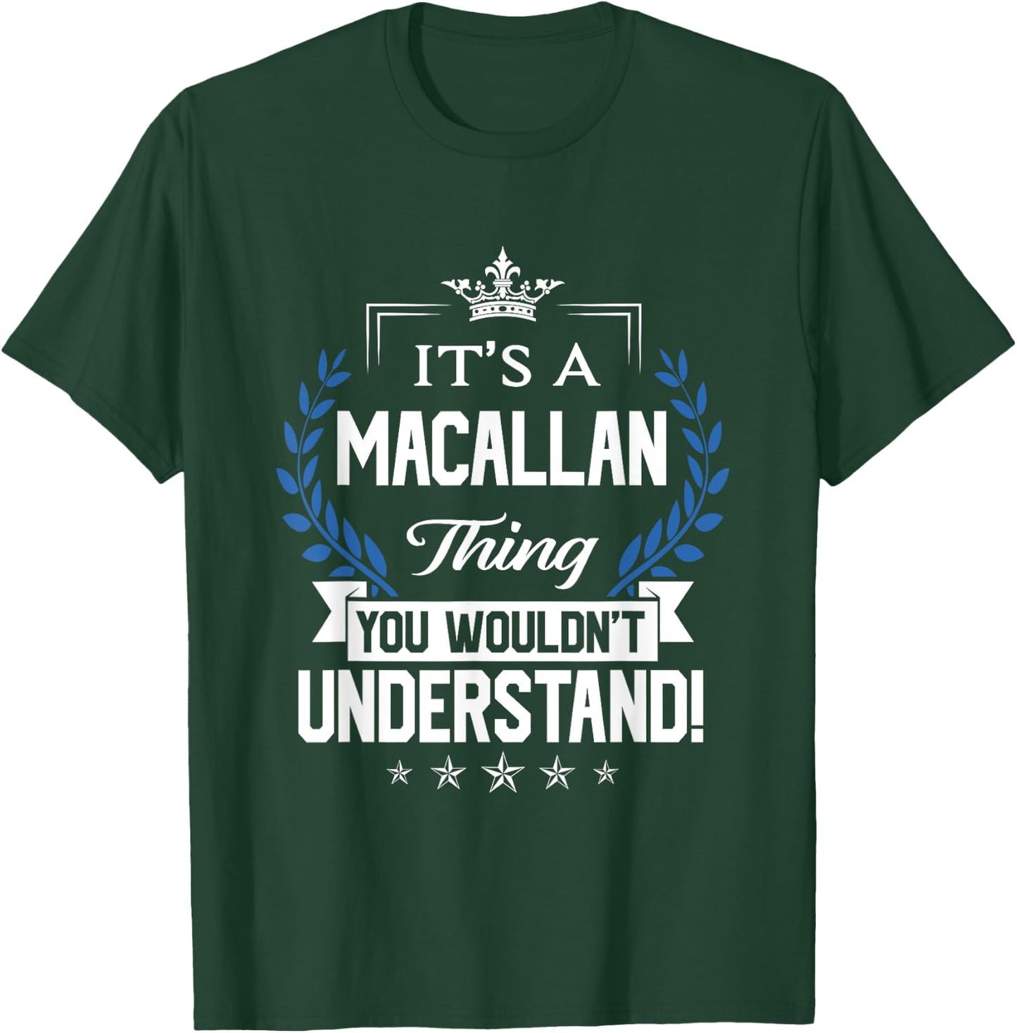 Macallan Name - Macallan Thing Name You Wouldn't Understand T-Shirt - T-Shirt | Forest