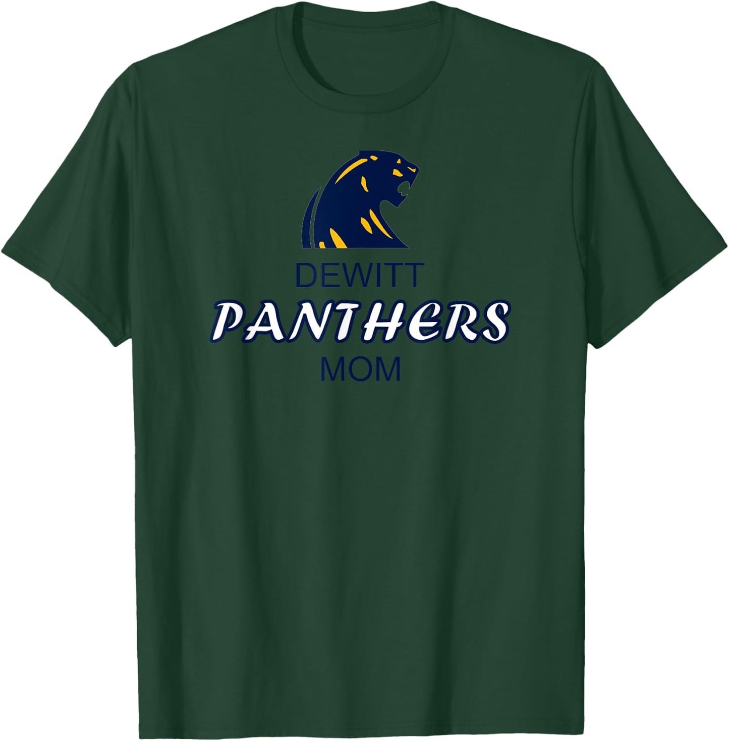 DeWitt High School Panthers Mom T-Shirt - T-Shirt | Forest