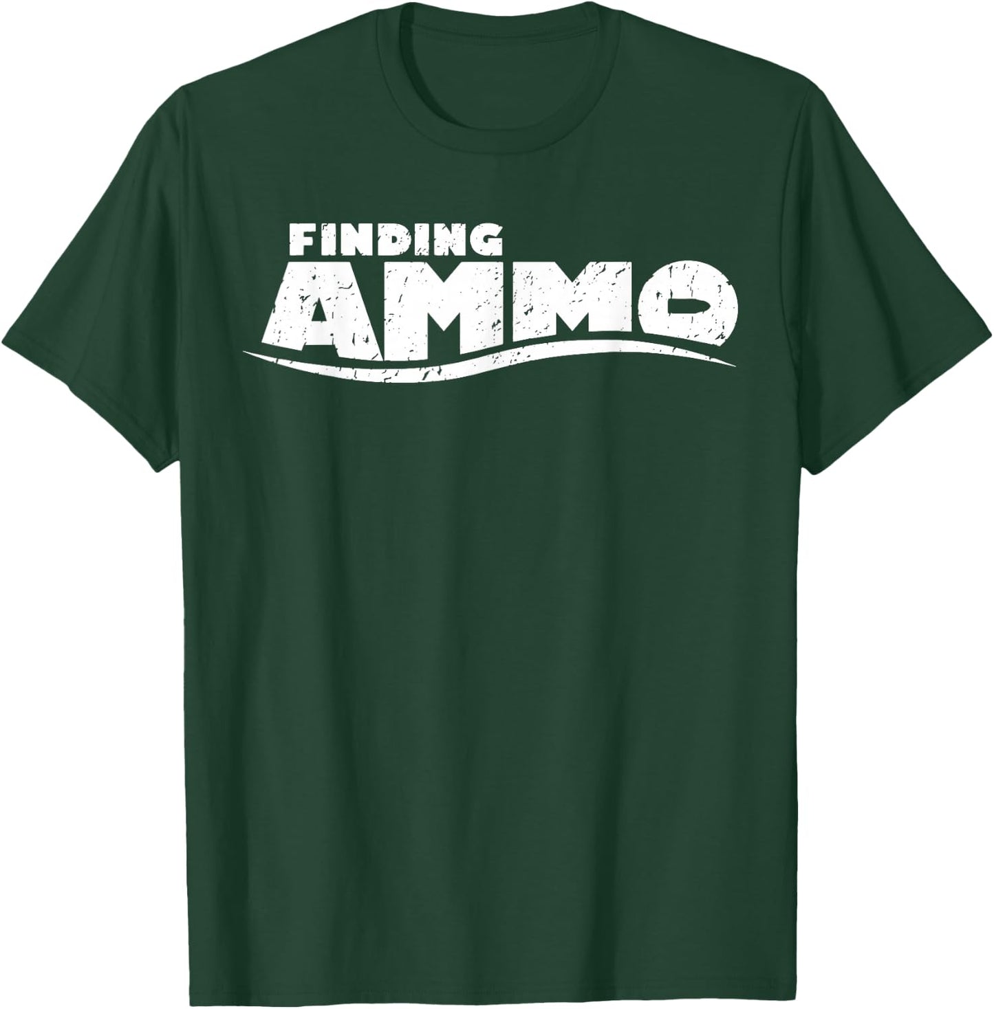 Finding Ammo T-Shirt - T-Shirt | Forest