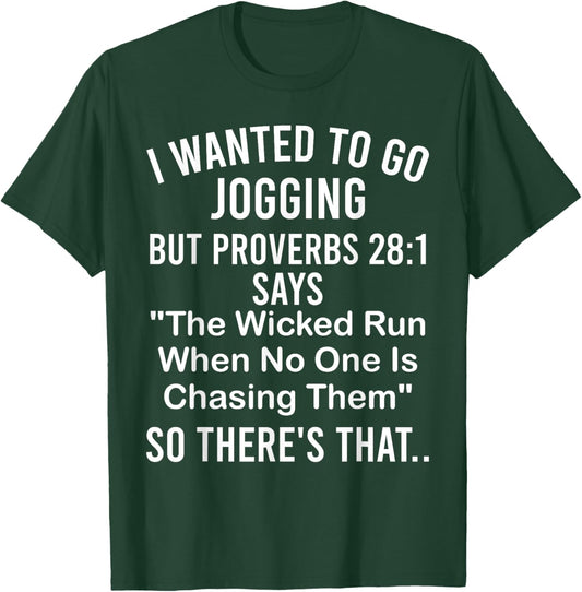 Gym Training - The Wicked Run When No One Is Chasing Them T-Shirt - T-Shirt | Forest