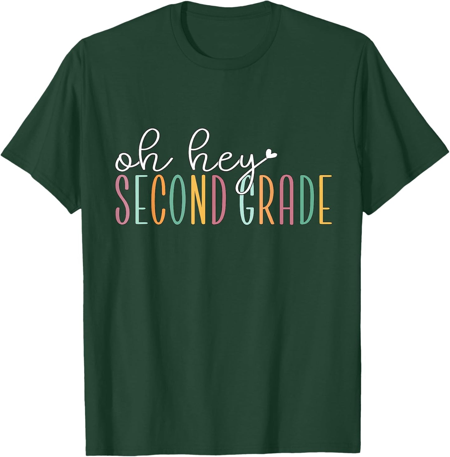 Oh Hey Second Grade, Cute 2nd Grade Team Students Teachers T-Shirt - T-Shirt | Forest