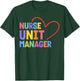 Nurse Unit Manager Heart T-Shirt - T-Shirt | Forest