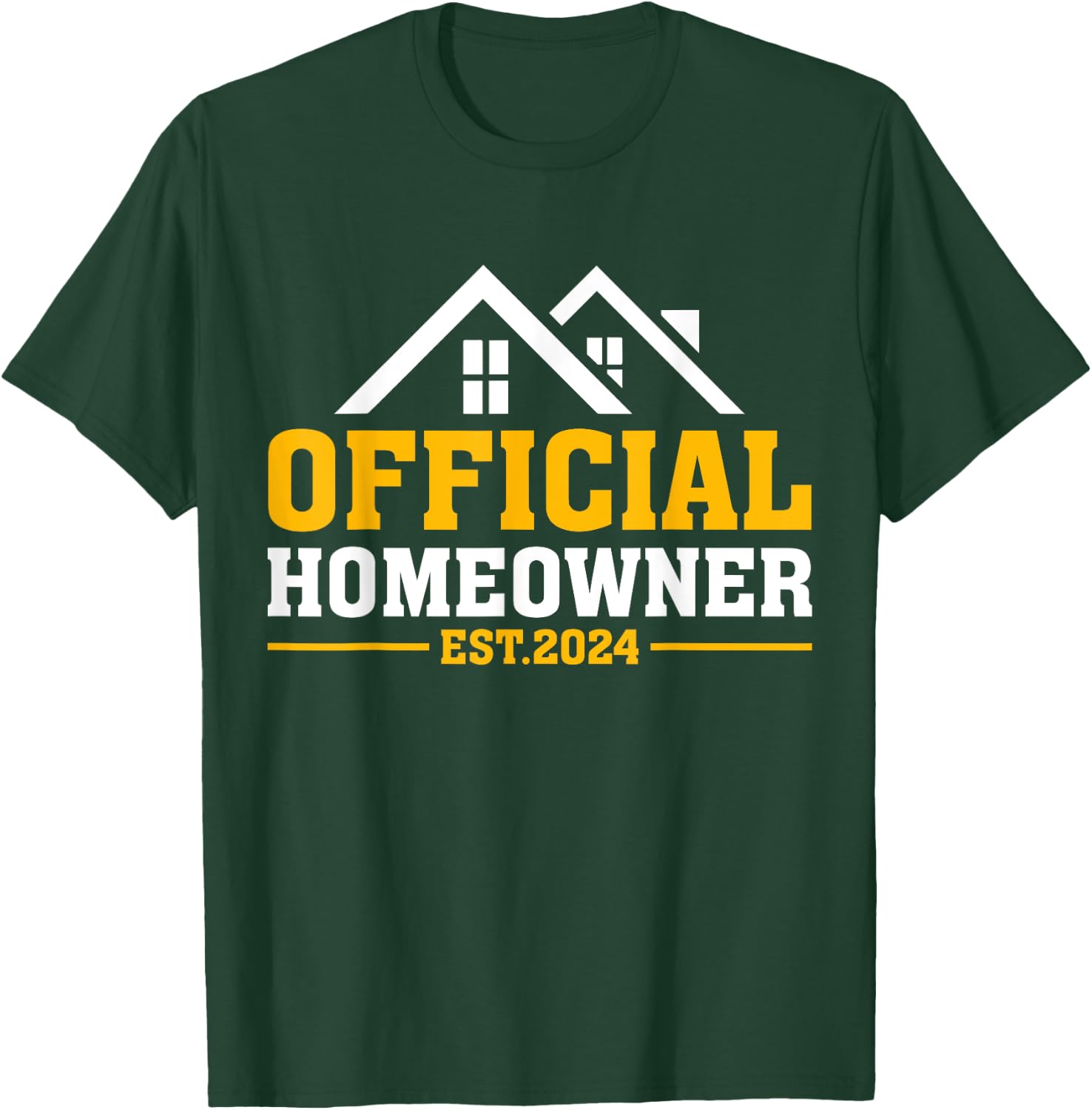 Official Homeowner Est 2024 First Time New Home Owner Gift T-Shirt - T-Shirt | Forest