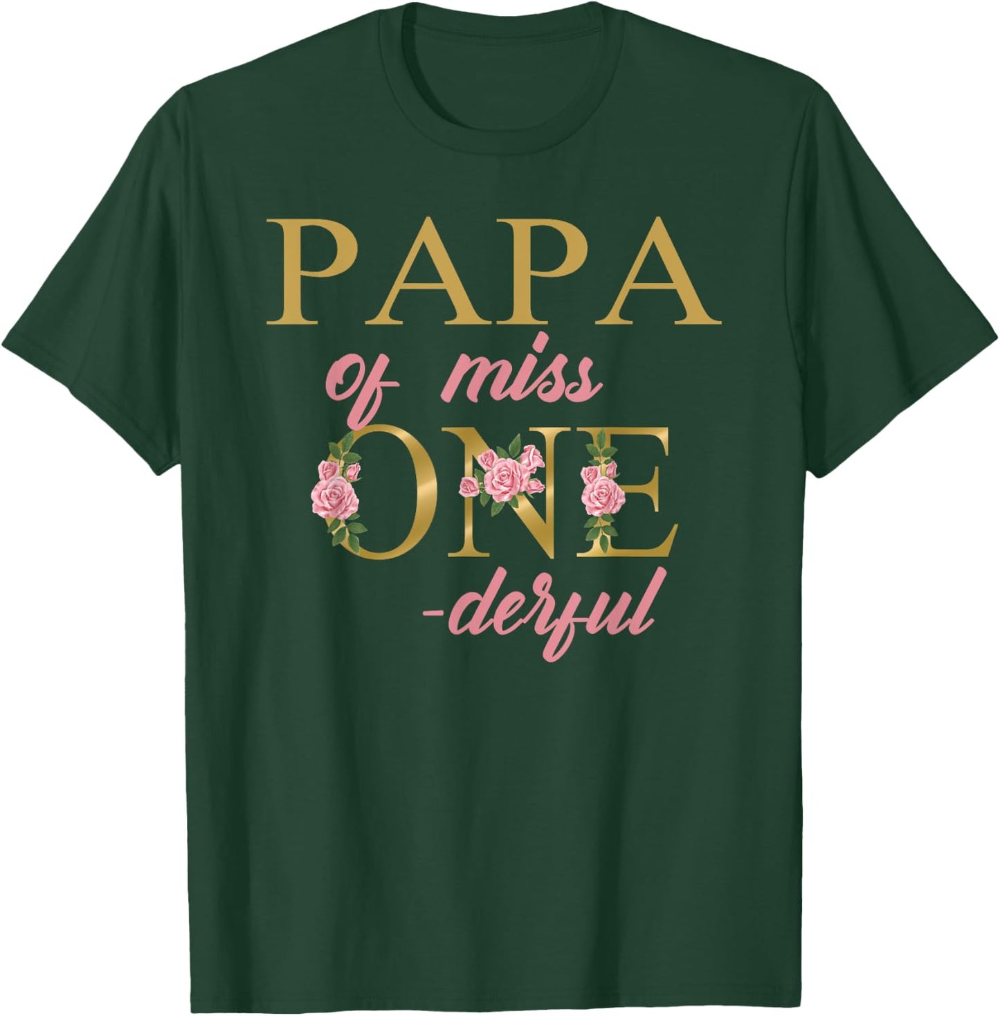 Papa of Miss Onederful 1st Birthday First One-Derful family T-Shirt - T-Shirt | Forest