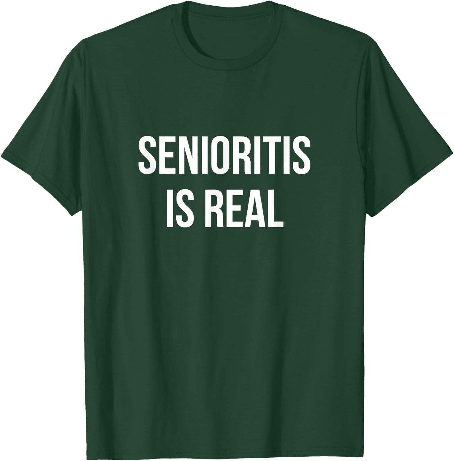 Class Of 2026 Senioritis Is Real Funny High School Senior T-Shirt - T-Shirt | Forest