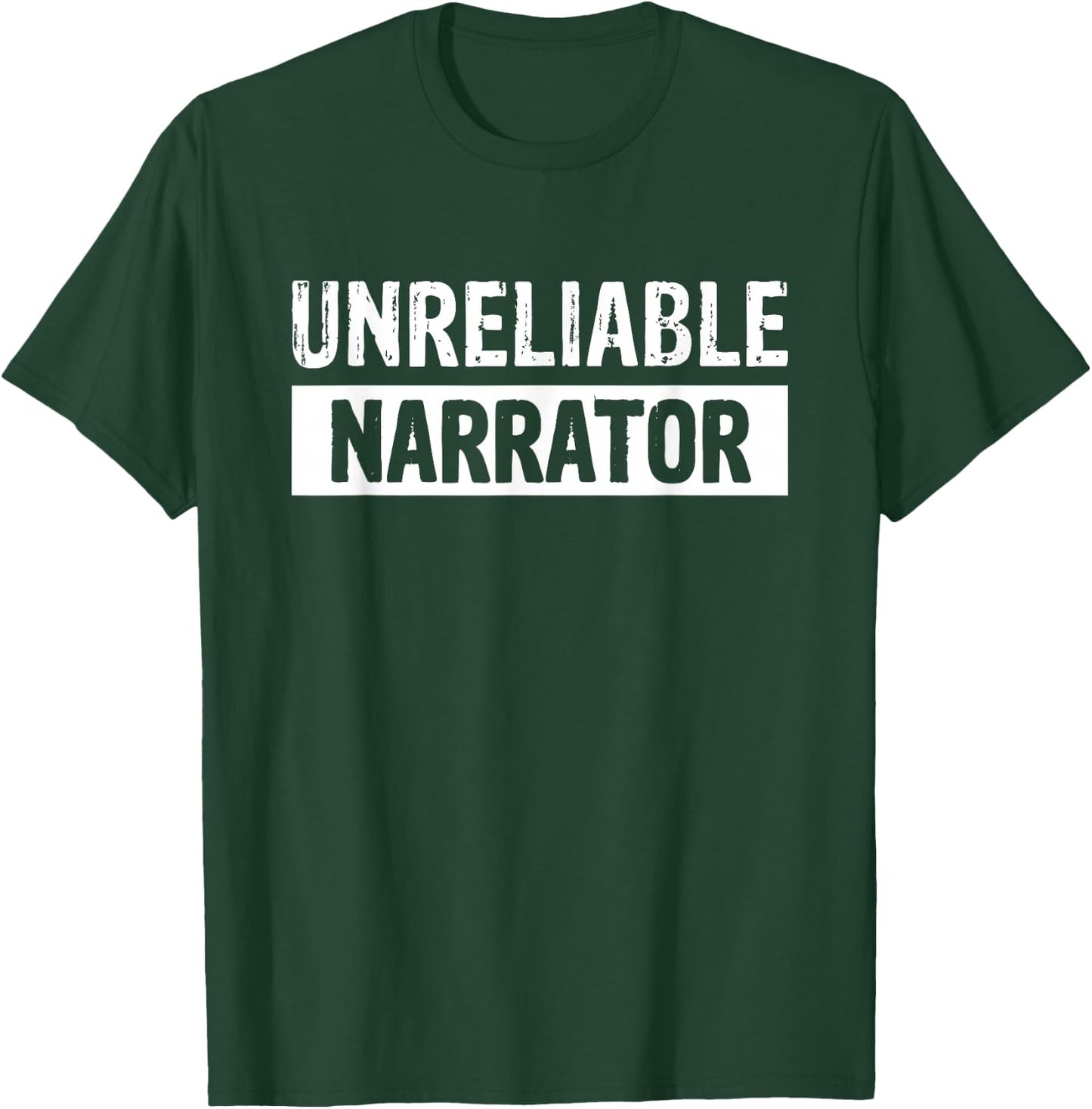 Unreliable Narrator T-Shirt - T-Shirt | Forest