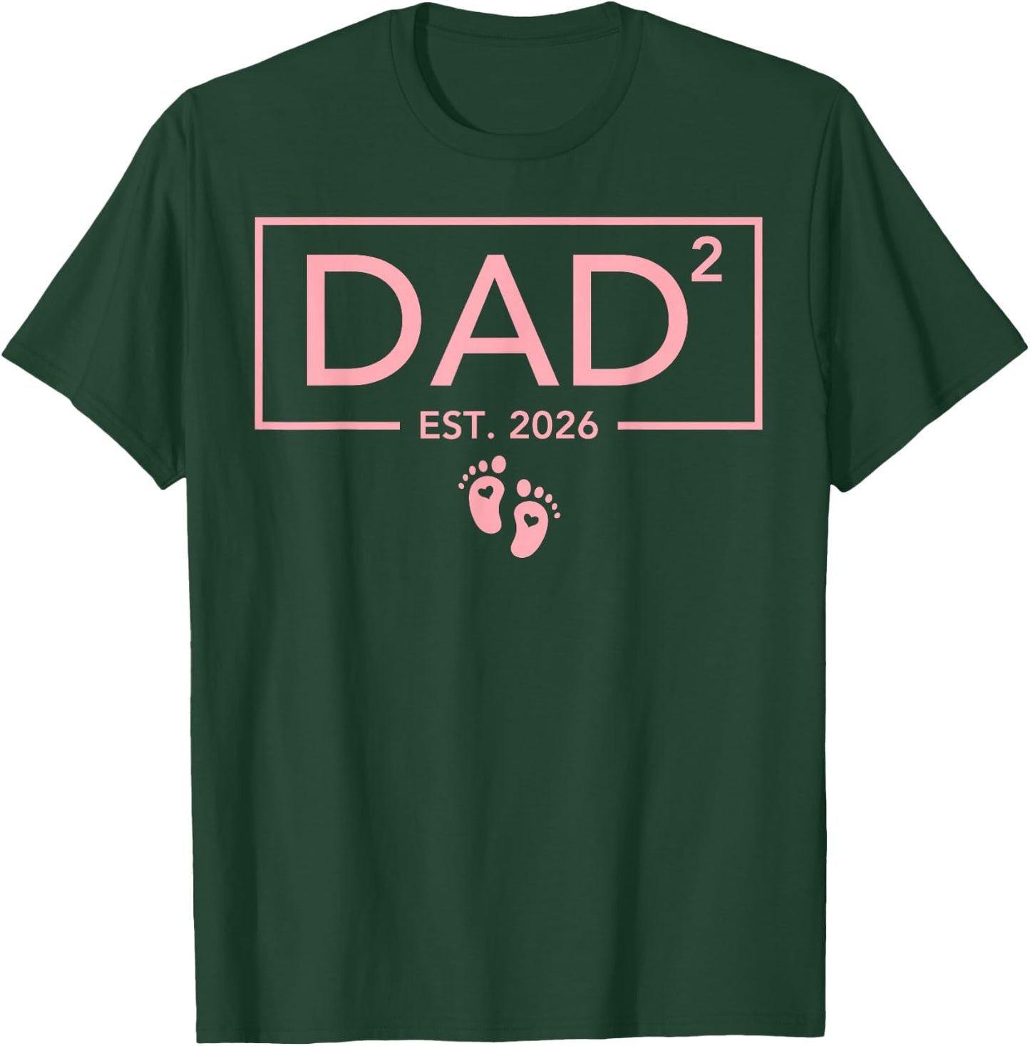 Second Time Girl Dad to Be T-Shirt - T-Shirt | Forest