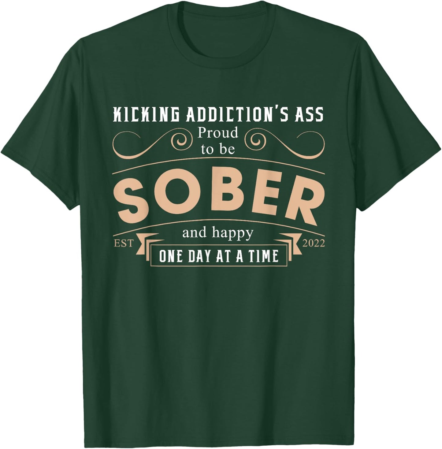 Sober Since 2022 - 3 Years Sobriety Anniversary Quote T-Shirt - T-Shirt | Forest